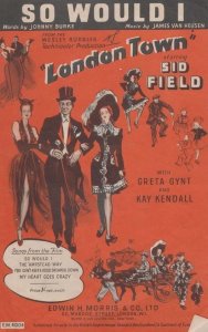 So Would I London Town Sid Field 1940s Sheet Music