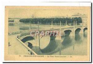 Chalon sur Saone Old Postcard Bridge Saint Laurent