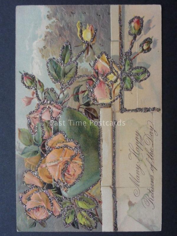 Embossed & Glittered Birthday Greeting: MANY HAPPY RETURNS OF THE DAY c1907