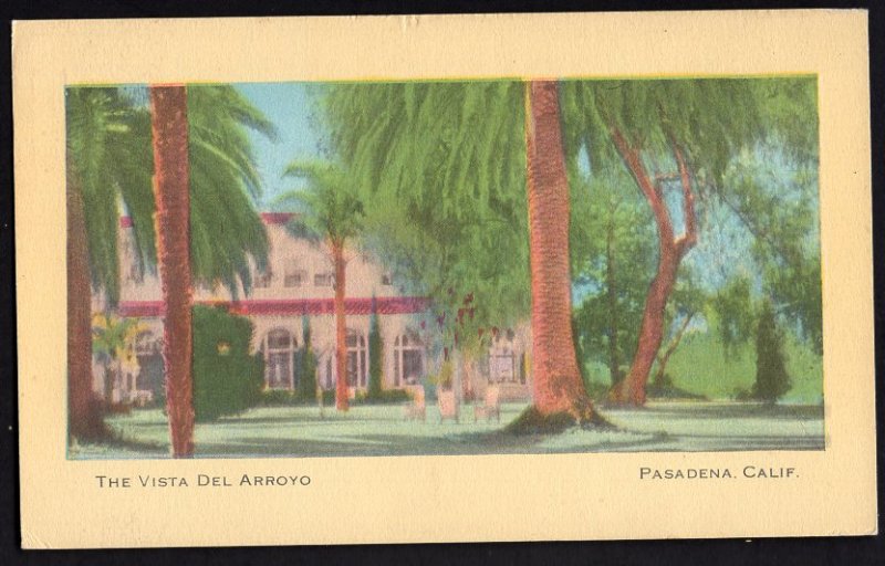 4720) California PASADENA The Vista Del Arroyo - pm1927 - White Border
