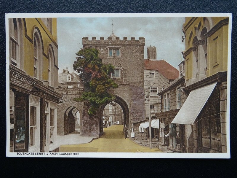 LAUNCESTON Southgate Street & Arch shows T. BECKERLEGGE WATCHMAKER Old Postcard