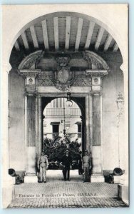 HAVANA, CUBA ~ Entrance to PRESIDENT'S PALACE Architecture c1910s  Postcard