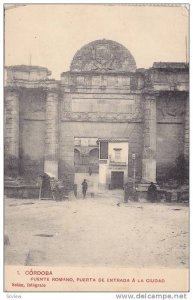 Cordoba , Spain , 00-10s : Puente Romano , Puerto de Entrada a La Ciudad