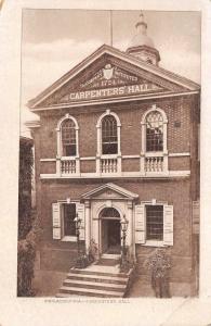 PHILADELPHIA, PA  Pennsylvania       CARPENTER'S HALL      c1900's UDB  Postcard