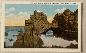 Vintage Postcard 1915-1930 Arch Rock 17 Mile Drive Pacific Grove California (CA)