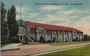 Brewer Field House Missouri University Columbia MO Postcard PC379
