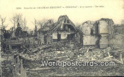 Chateau-Thierry, France, Carte, Postcard Les Ruines, Belleau  Les Ruines, Bel...