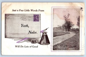 1913 York Nebraska Postcard Just Few Little Words Will Do Lots Good Letter Road