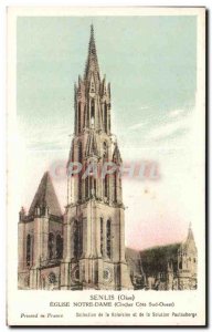 Old Postcard Senlis (Oise) Church of Our Lady (Bell South West Coast)