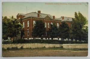 Hagerstown Maryland Broadway School to Building Postcard T7