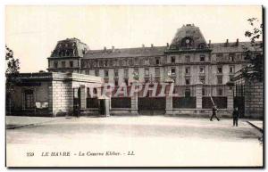 Le Havre - The Barracks Kleber - Old Postcard