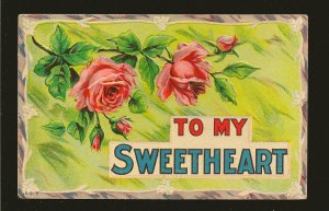 Postmarked 1910 Lowbanks Ont. To My Sweetheart Embossed Color Postcard