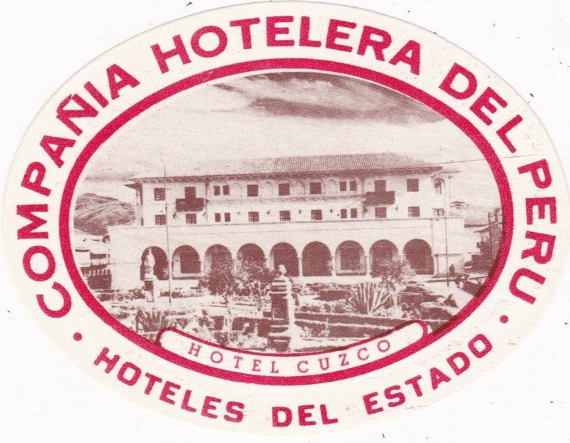 Peru Compania Hotelera Del Peru Hotel Cozco Vintage Luggage Label sk1937