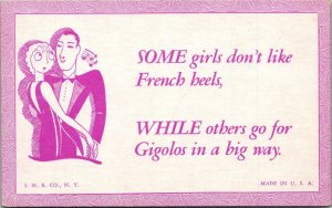 Humour Some Girls Don't Like French Heels Others Go For Gigolos In A Bag...