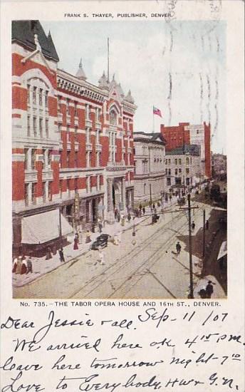 The Tabor Opera House And 16th Street Denver Colorado 1907