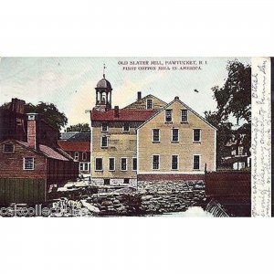 Old Slater Mill-Pawtucket,Rhode Island 1906