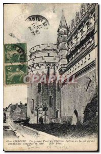 Postcard Old Amboise The great tower of Chateau Balcony iron or the conspirat...