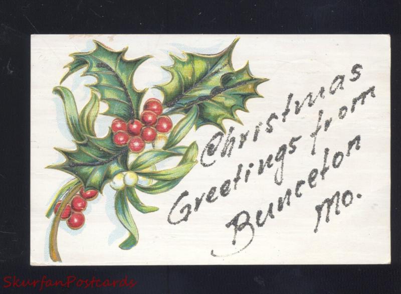 GREETINGS FROM BUNCETON MISSOURI HOLLY CHRISTMAS VINTAGE POSTCARD MO.