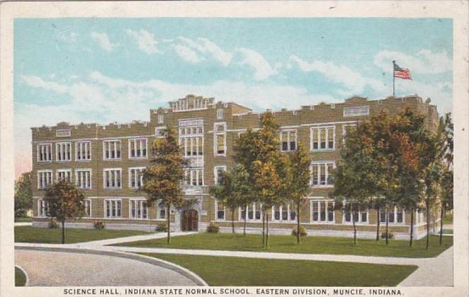 Indiana Muncie Science Hall Indiana State Normal School Eastern Division