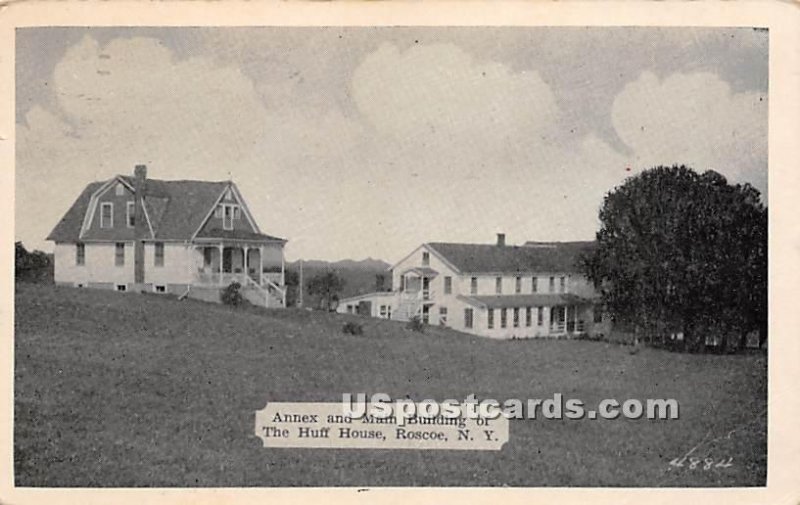 Annex and Main Building of The Huff House - Roscoe, New York