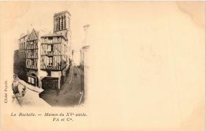 CPA La ROCHELLE - Maison du XV siécle - FA et Ce (354490)