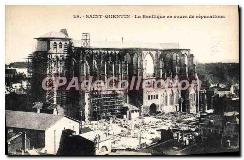 Postcard Old Saint Quentin Basilica in repairs Course