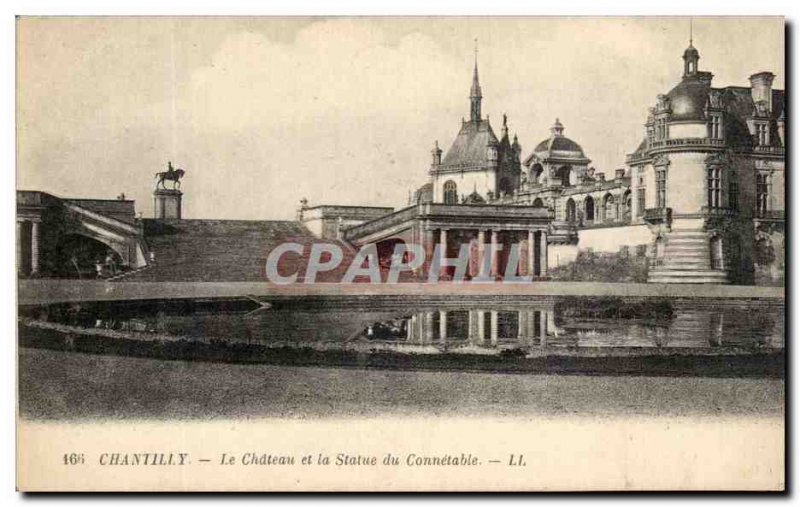 Old Postcard Chantilly Chateau and the Statue of Connetable