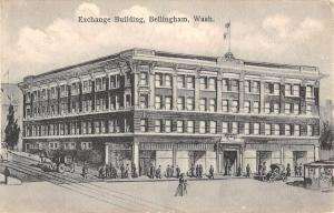 Bellingham Washington Exchange Building Street Scene Antique Postcard K15762