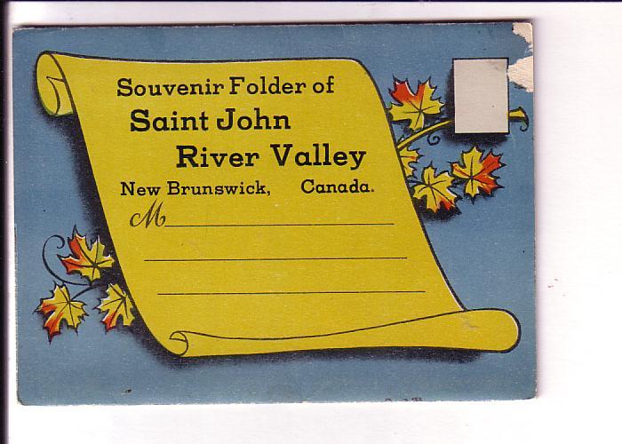 Souvenir Folder Saint John River Valley, New Brunswick, Map, Towns