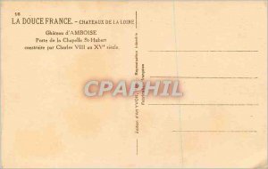 'Old Postcard Chateau d''Amboise Gate of St Hubert Chapel Built by Charles VI...