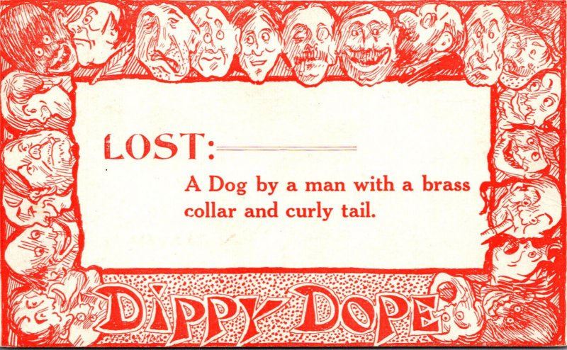 Humour Dippy Dope Lost A Dog By A Man With A Brass Collar and Curly Tail 1913