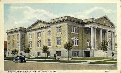 First Baptist Church - Mineral Wells, Texas