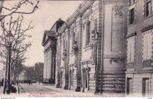 TOULOUSE, Haute Garonne, France, 1900-1910s; Facade De L'Ecole Des Beaux-Arts...