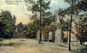 First Log Cabin - Louisville, Kentucky KY  