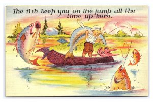 The Fish Keep You On The Jump All The Time Up Here Comic Exaggeration Postcard