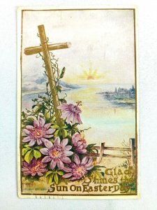 Vintage Postcard Glad Shines the Sun on Easter Sunday Embossed Cross and Floral