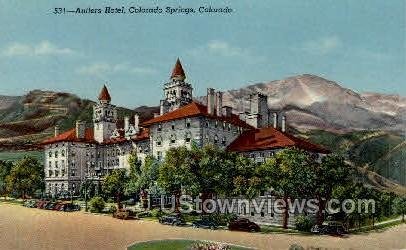 Antlers Hotel - Colorado Springs s, Colorado CO  