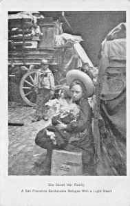 San Francisco CA Earthquake Refugee She Saved Her Family Postcard