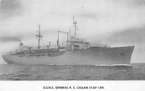 U.S.N.S. General R.E. Callan United States Naval Ship U.S.N.S. General R.E. C...