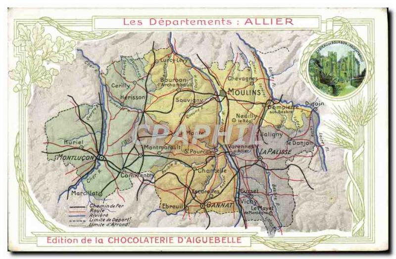 Old Postcard geographical maps of Chocolaterie & # 39Aiguebelle Allier Bourbo...