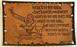 HERE'S TO MY GIRL-GOOD & SWEET-MAN MAKING TOAST~1900s ROMANCE LEATHER POSTCARD