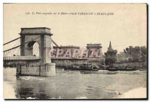 Postcard The Old Suspension Bridge linking the Rhone Tarascon Beaucaire