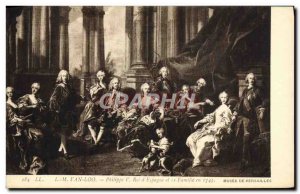 Old Postcard Van Loo King Philip V d & # 39Espagne and his family in 1745 Mus...