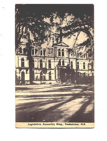 Legislative Assembly Bldg Fredericton New Brunswick,