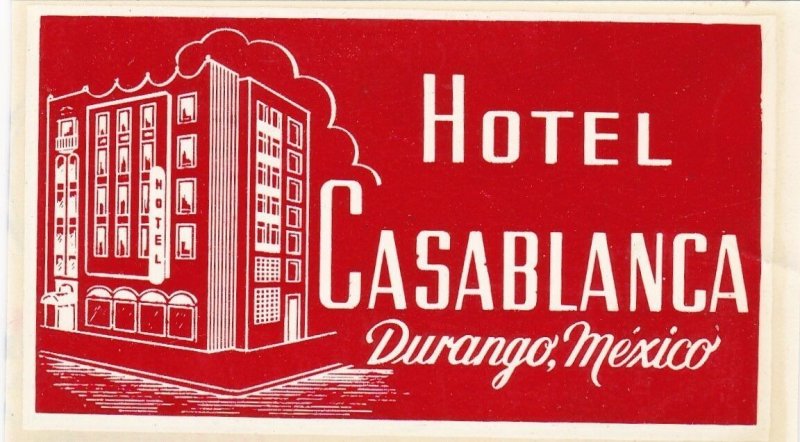 Mexico Durango Hotel Casablanca Vintage Luggage Label sk2449