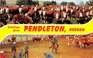 Greetings from Pendleton Pendleton, Oregon OR