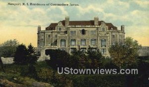 R.I. Residence of Commodore James - Newport, Rhode Island RI  