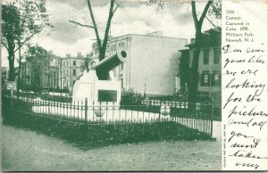 1906 Newark New Jersey NJ Military Park Cannon Captured In Cuba 1898 Postcard 