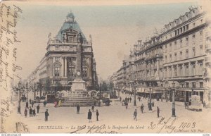 BRUXELLES , Belgium , 1903 ; La Place Broukere et le Boulevard du Nord