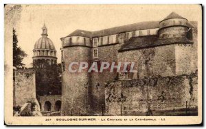 Old Postcard Boulogne sur Mer Le Chateau and Catedrale